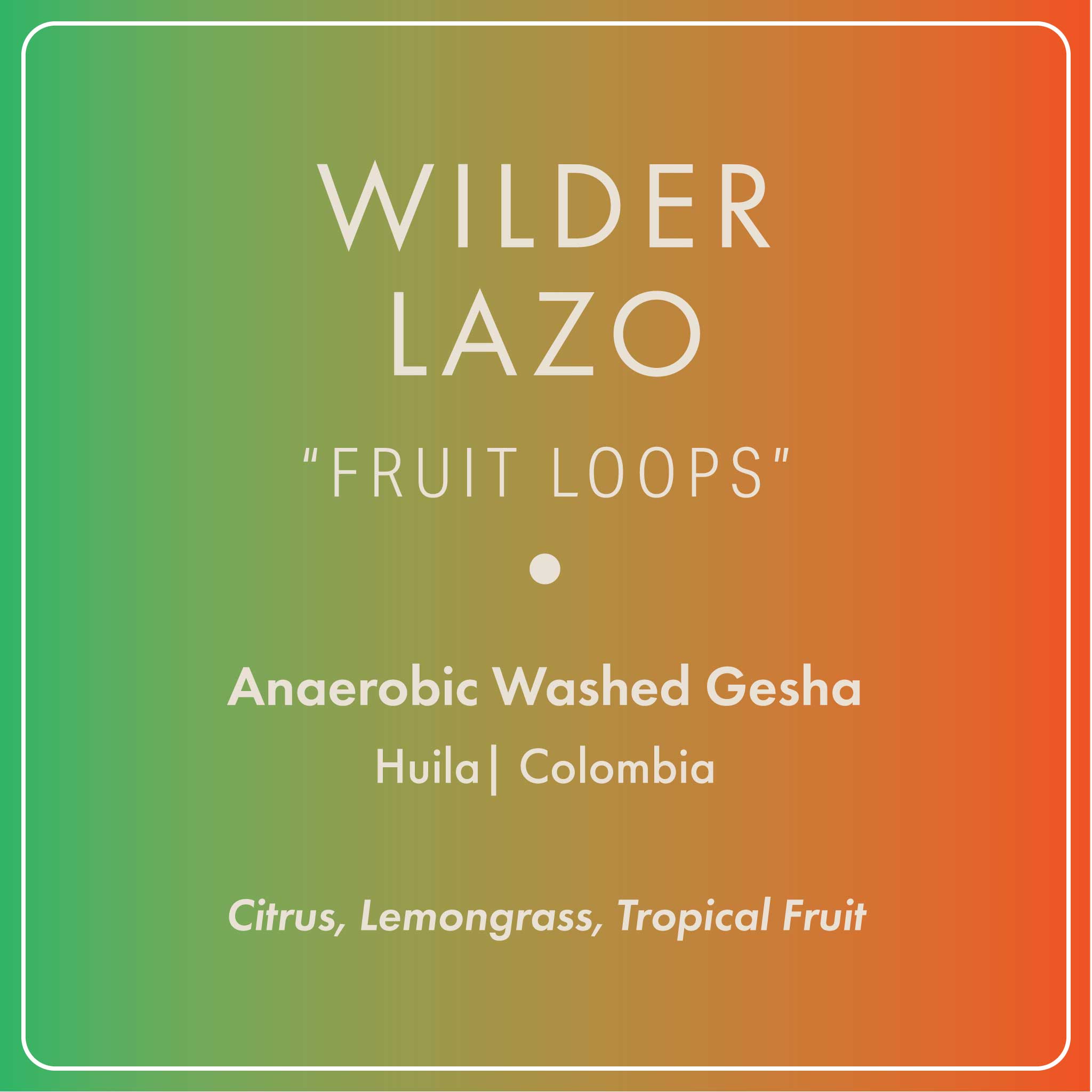 Wilder Lazo "Fruit Loops"